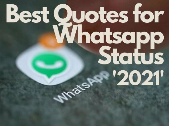 Best Quotes for Whatsapp Status 2021 | Boys & Girls