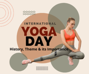 International Yoga Day: History, Theme & its Importance