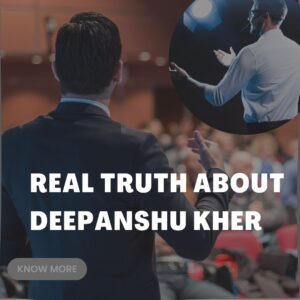 Real Truth About Deepanshu Kher