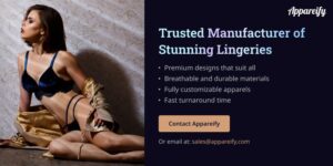 Key Considerations for Opting for the Right Lingerie Clothing Maker