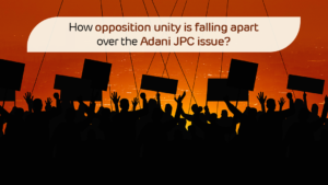 How opposition unity is falling apart over the Adani JPC issue